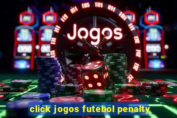 click jogos futebol penalty